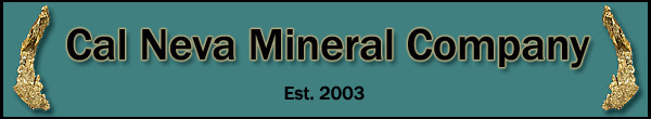 Cal Neva NOT YOUR RUN OF THE MILL MINERAL SPECIMENS
